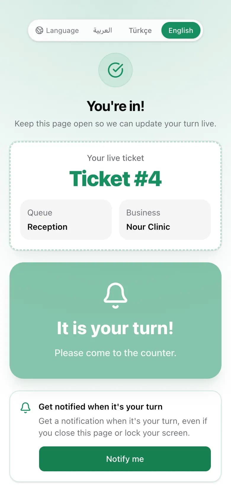 The ticket showing it is your turn